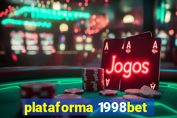 plataforma 1998bet